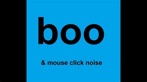 Boo Sound Effects And Mouse Click Noise Youtube