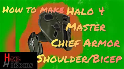 How To Make Master Chief Shouldbicep Armor Halo 4 Youtube