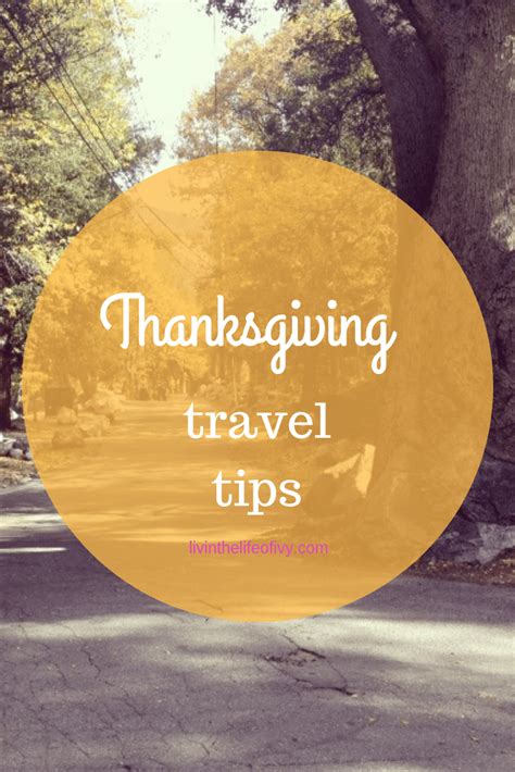 Thanksgiving Travel Tips Thanksgiving Travel Travel Tips