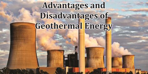 There is a need to build a nuclear power generation plant, with plans still in the feasibility stage. Advantages and Disadvantages of Geothermal Energy in Points