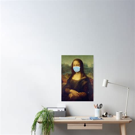 Mona Lisa With Face Mask Poster For Sale By Brooklynlouis Redbubble