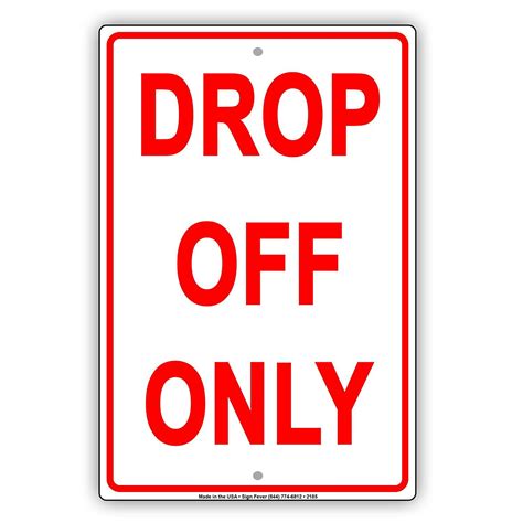 Drop Off Only No Parking Driving Restriction Alert Caution Warning