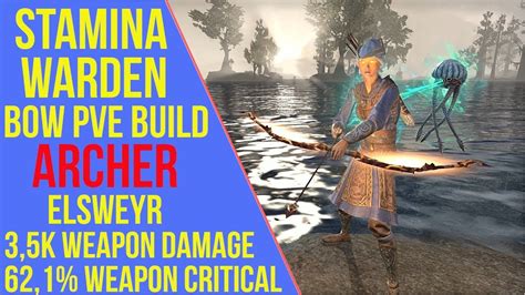 Eso Stamina Warden Bow Build Pve Archer Elsweyr Youtube