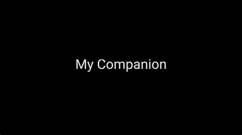 My Companion Youtube