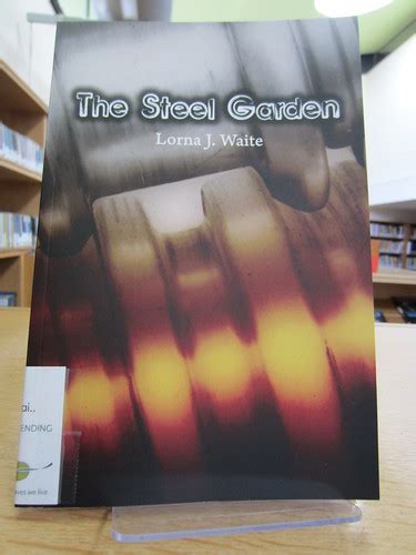 The Steel Garden By Lorna J Waite Scottish Poetry Library Edinburgh