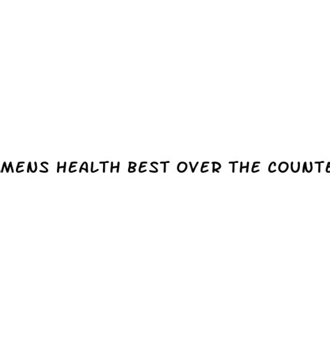 Mens Health Best Over The Counter Sex Pill Ecptote Website