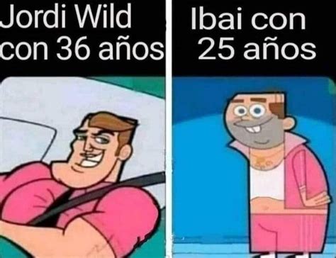Jordi Wild Vs Ibai Meme Subido Por Xlmonte Memedroid