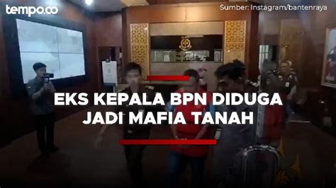 Eks Kepala Bpn Lebak Ditahan Diduga Jadi Mafia Tanah Yang Terima Suap