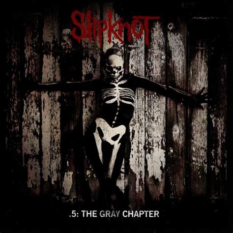 5 The Gray Chapter Slipknot Muziek Bol