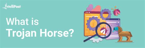Trojan Horse Virus History Types And Working