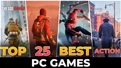 Top 25 Best Action Pc Games Of The 2023 Youtube