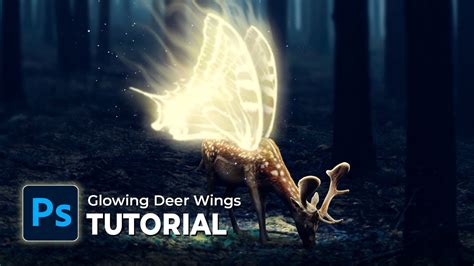 Glowing Deer Wings Photoshop Manipulation Tutorial Youtube