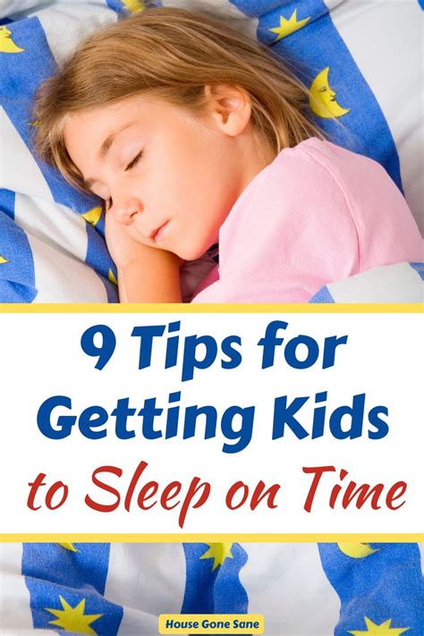 9 Tips To Get Kids To Sleep On Time House Gone Sane Smart Parenting
