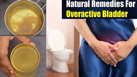 natural remedies for overactive bladder health and safety youtube