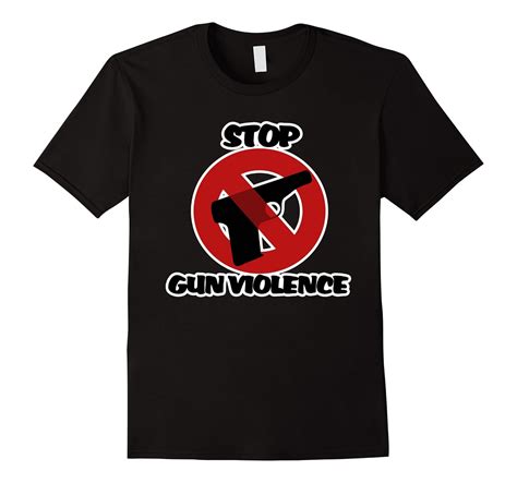 Stop Gun Violence Shirt Anti Gun Mass Shooting T Shirt Cl Colamaga