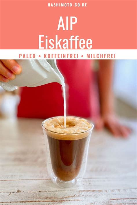 AIP Eiskaffee Hashimoto Und Co Paleo Autoimmunprotokoll Eis