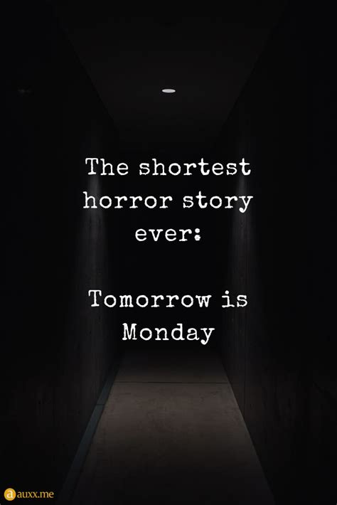 The Shortest Horror Story Ever Tomorrow Is Monday Dark Hallway