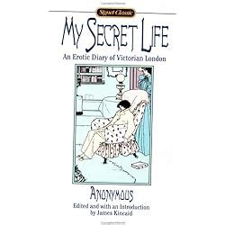 My Secret Life Abridged Edition In One Volume By Walter Librarything