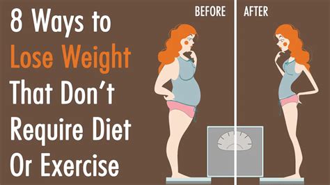 8 Ways To Lose Weight That Dont Require Diet Or Exercise