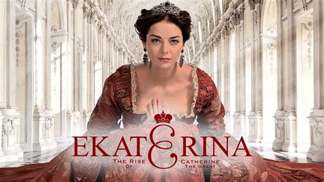 Ekaterina The Rise Of Catherine The Great S2 Official Tv Show