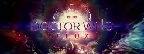 Doctor Who Flux La Stagione 13 Della Serie Bbc