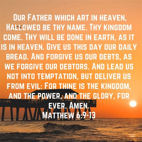 matthew 6 9 11 after this manner therefore pray ye our father which art in heaven hallowed be