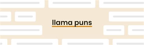 51 Llama Puns That Wool Make You Laugh Punpress
