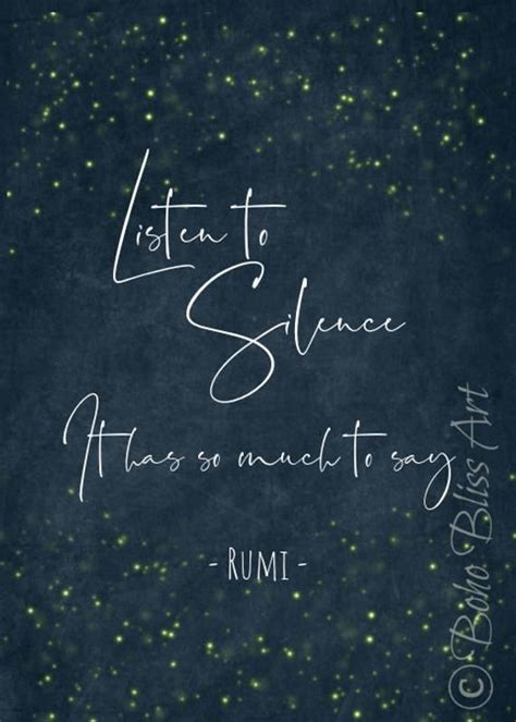 Rumi Quote Listen To Silence It Has So Much To Say Spirituality Art