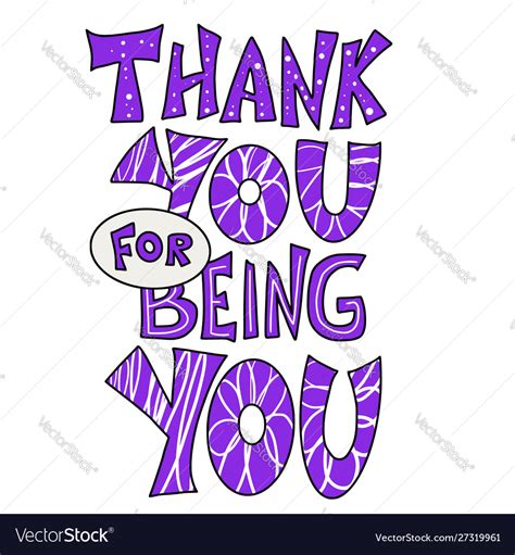 Thank You For Being You Quote Royalty Free Vector Image