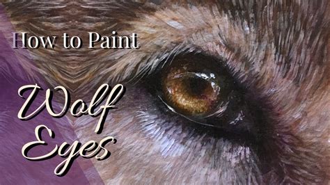 How To Paint Wolf Eyes With Oil Paint Or Acrylic Paint Wolf Eye