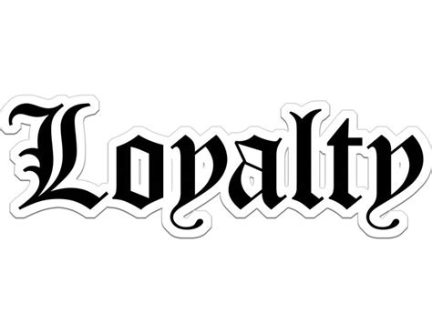 Loyalty Sticker Old English Decal Best Friend T Vinyl