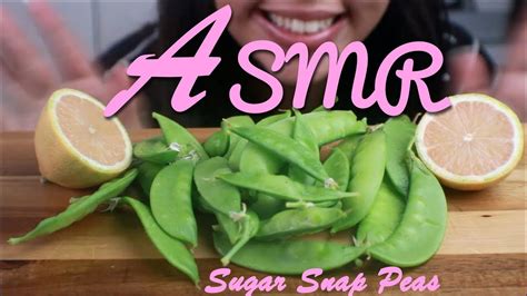 Asmr Sugar Snap Peas Mukbang Supper Crunchy Eating Show With Veggies {eating Sounds} Youtube