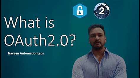 What Is Oauth2 How Does Oauth2 Work Naveen Automationlabs Youtube