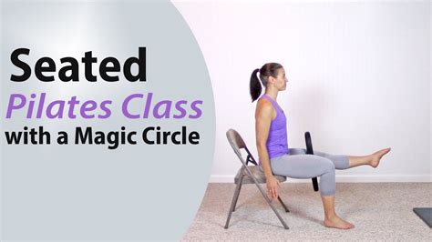 Seated Pilates Workout With A Magic Circle 10 Minute At Home Pilates