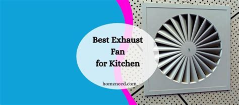 10 Best Exhaust Fan For Kitchen Kitchen Exhaust Fans For Indian