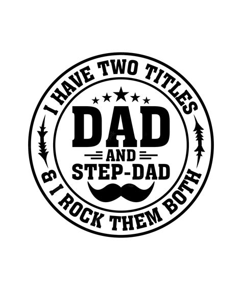 Tengo Dos Títulos Papá Y Padrastro Los Rockeo A Ambos Vector Feliz Día