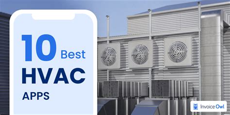 10 Best Hvac Apps For Every Technician In 2022 Invoiceowl