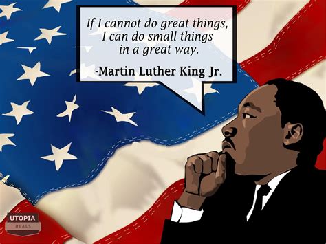 In The Honor Of Dr Martin Luther King Jr And His Service To The Great Country A True Leader