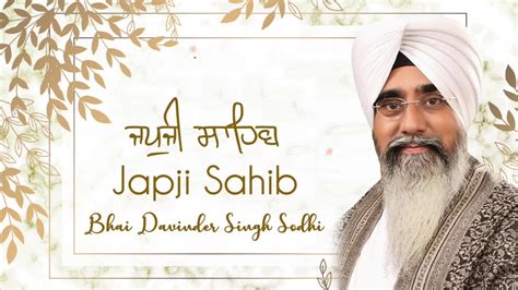 Japji Sahib Path Bhai Davinder Singh Sodhi Youtube