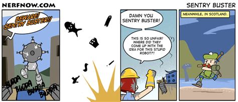 Nerf Now — Comments For Sentry Buster