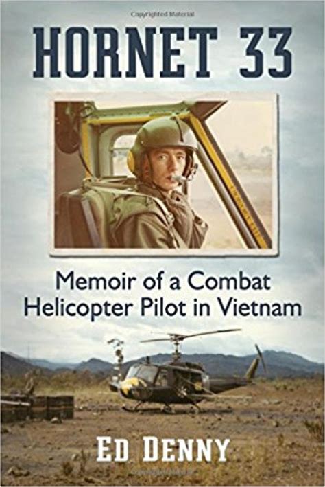Vietnam War Memoirs By Ed Denny And Andrew R Finlayson Series And