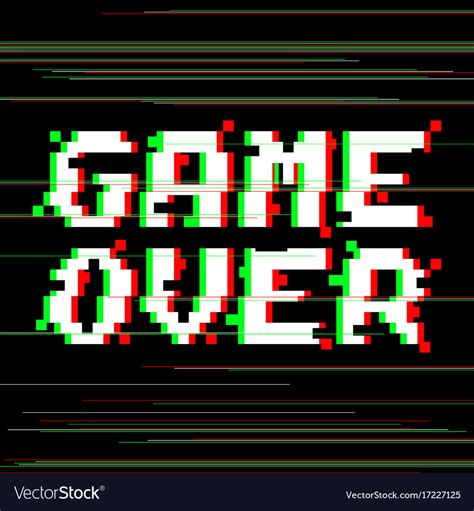 Game Over Pixel Glitch Royalty Free Vector Image