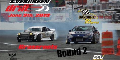 Evergreen Drift Grassroots Round Powered By Bardahl Evergreen