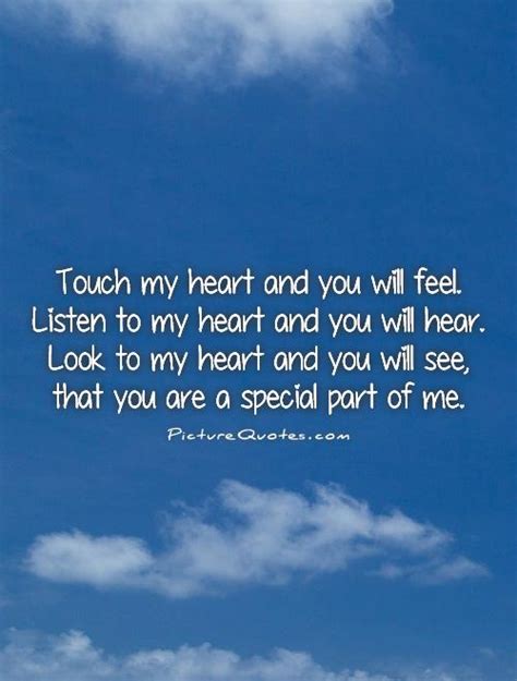 Touch My Heart And You Will Feel Listen To My Heart And You