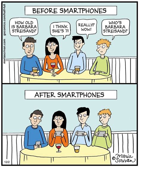 Before And After Smart Phones Barbara Streisand Don Meme Satirical