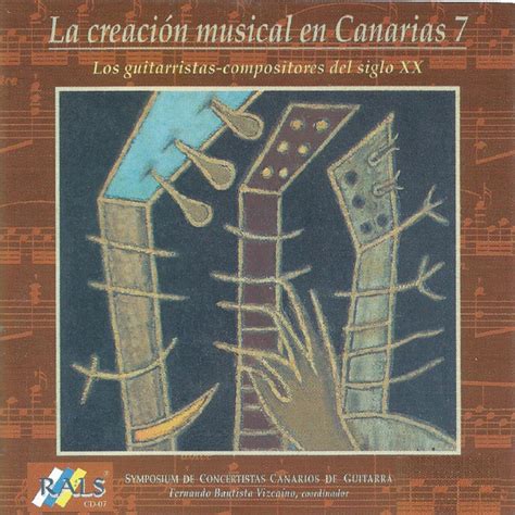 La Creación Musical En Canarias 7 Los Guitarristas Compositores Del