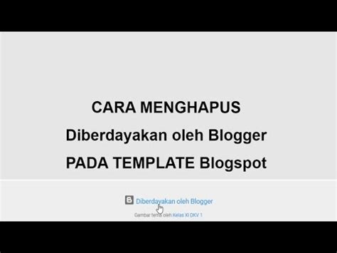 Cara Menghapus Diberdayakan Oleh Blogger Pada Blogspot Youtube