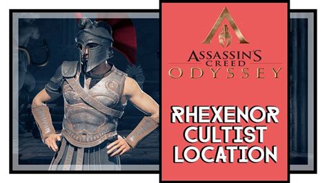 Assassin S Creed Odyssey Rhexenor The Hand Cultist Location Delian