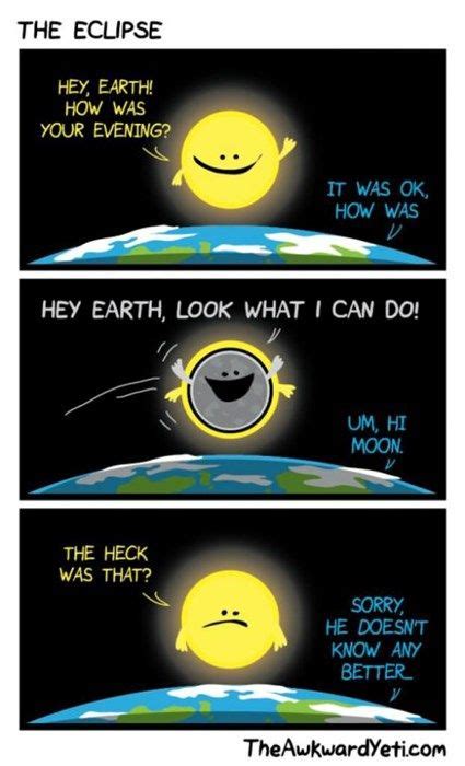 The Eclipse Funny Cute Hilarious Funny Memes Funny Sarcasm Funny