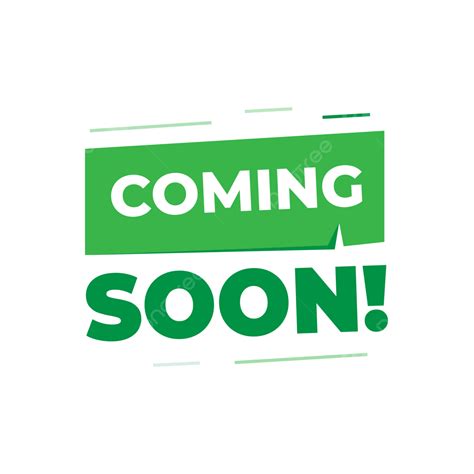 Coming Soon Clipart Vector Coming Soon Green Flat Soon Coming Soon Png Image For Free Download